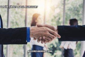 Anonim Şirket Nasıl Kurulur?