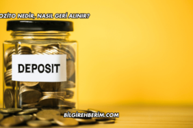 Depozito Nedir, Nasıl Geri Alınır?