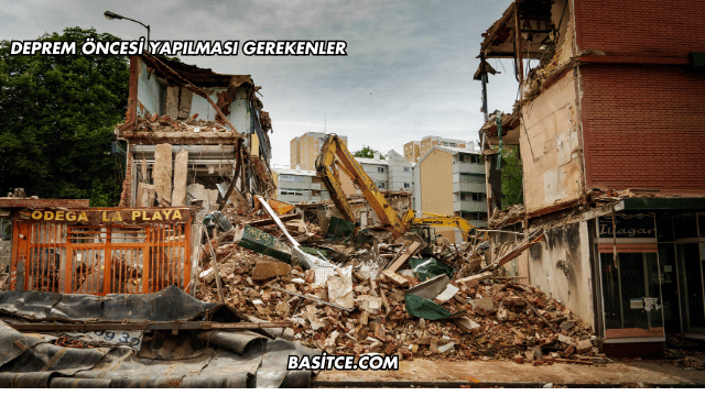 Deprem Öncesi Yapılması Gerekenler
