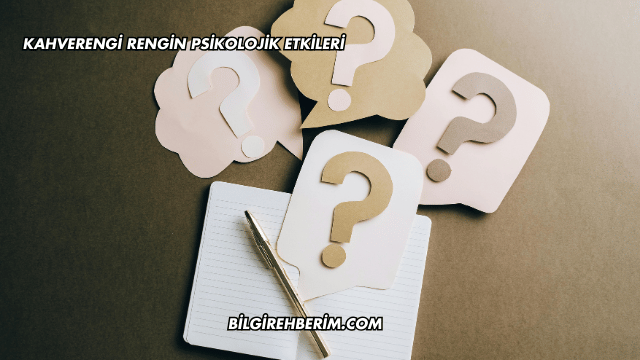 Kahverengi Rengin Psikolojik Etkileri