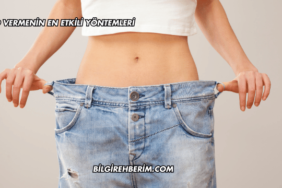 Kilo Vermenin En Etkili Yöntemleri