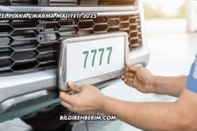 Özel Plaka Çıkarma Maliyeti 2025