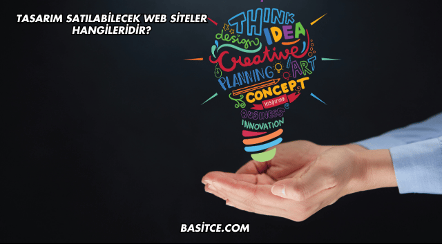 Tasarım Satılabilecek Web Siteler Hangileridir?