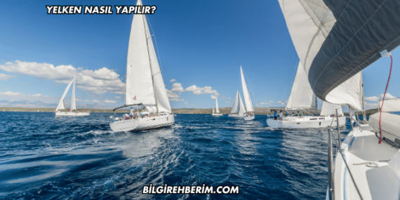 Yelken Nasıl Yapılır?