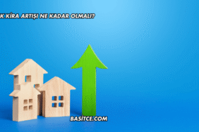 Yıllık Kira Artışı Ne Kadar Olmalı?