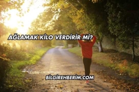 Ağlamak Kilo Verdirir mi?