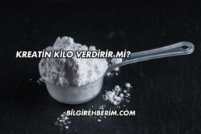 Kreatin Kilo Verdirir mi?