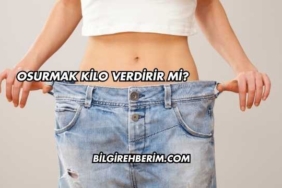 Osurmak Kilo Verdirir mi?