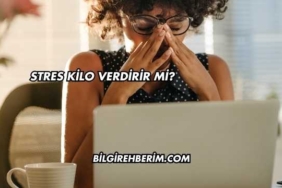 Stres Kilo Verdirir mi?