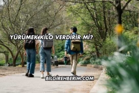 Yürümek Kilo Verdirir mi?