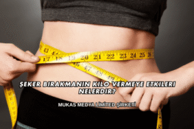 Şeker Bırakmanın Kilo Vermeye Etkileri Nelerdir?